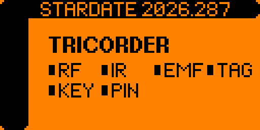Tricorder's start-up screen: a filled bar across the top reads "STARDATE 2026.287", and below it "TRICORDER" and a checklist of its sensors, RF, IR, EMF, TAG, KEY and PIN.